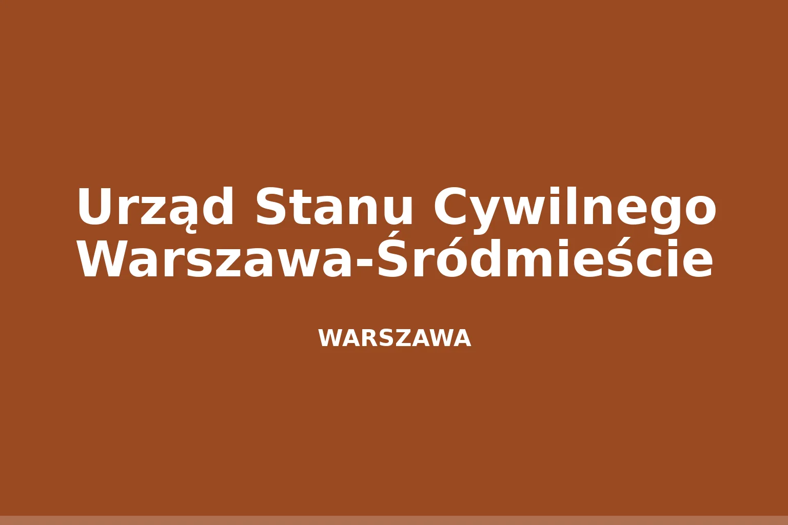 Urząd Stanu Cywilnego Warszawa-Śródmieście