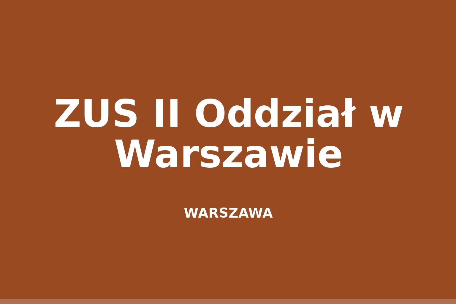 ZUS II Oddział w Warszawie