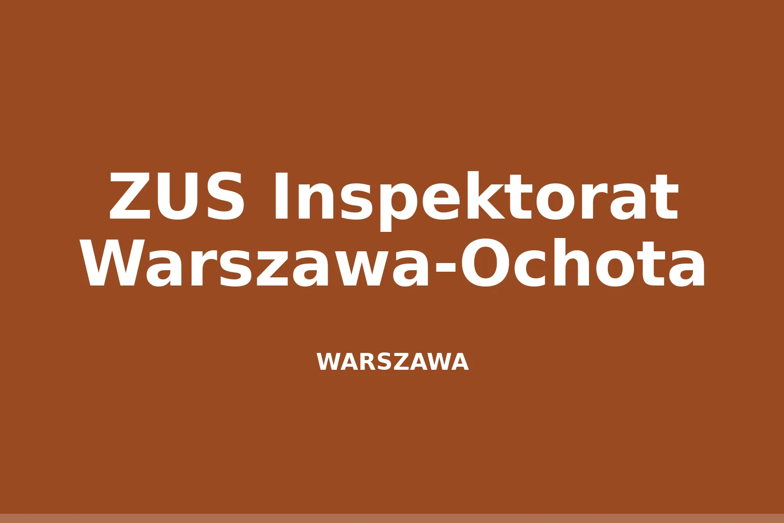ZUS Inspektorat Warszawa-Ochota