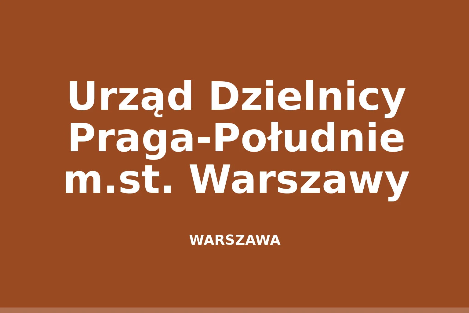 Urząd Dzielnicy Praga-Południe m.st. Warszawy