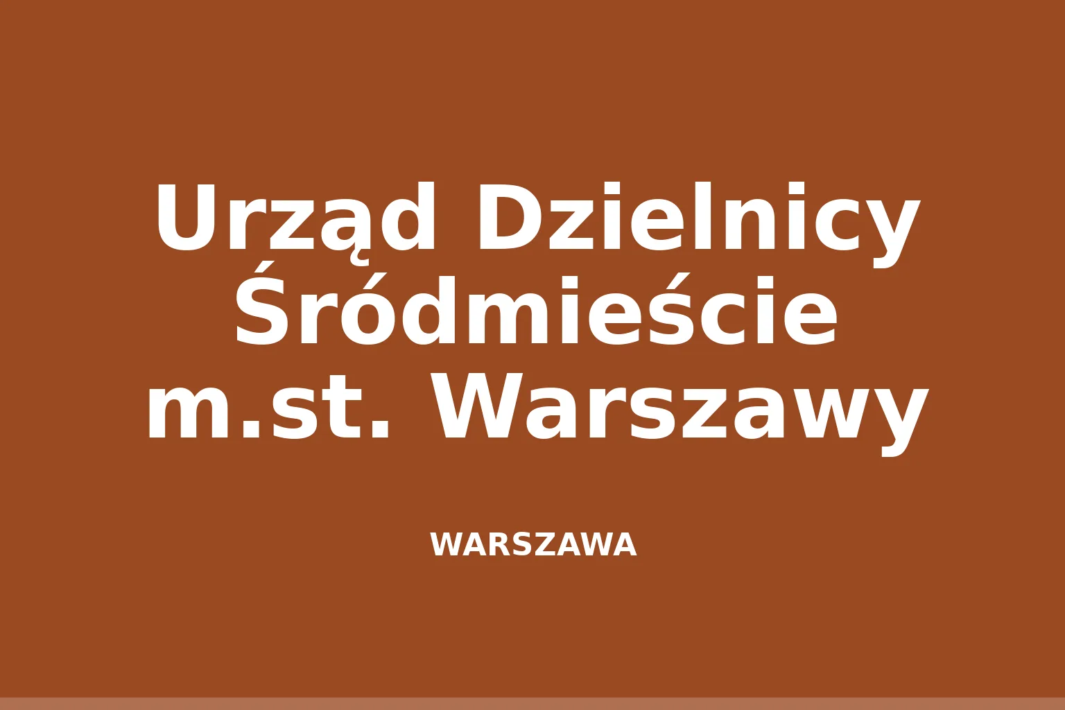 Urząd Dzielnicy Śródmieście m.st. Warszawy