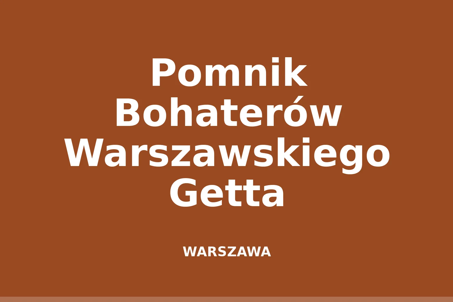 Pomnik Bohaterów Warszawskiego Getta