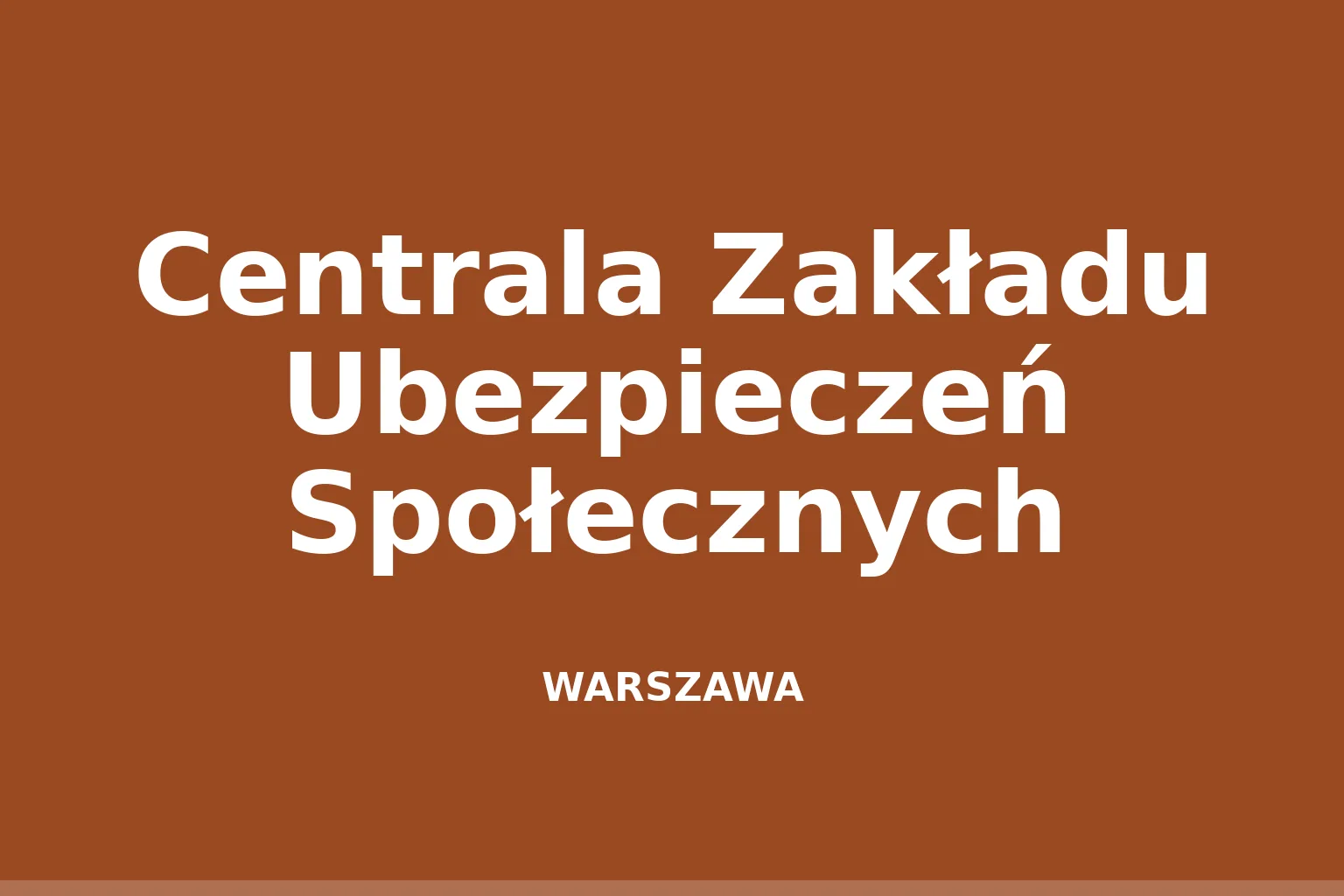 Centrala Zakładu Ubezpieczeń Społecznych