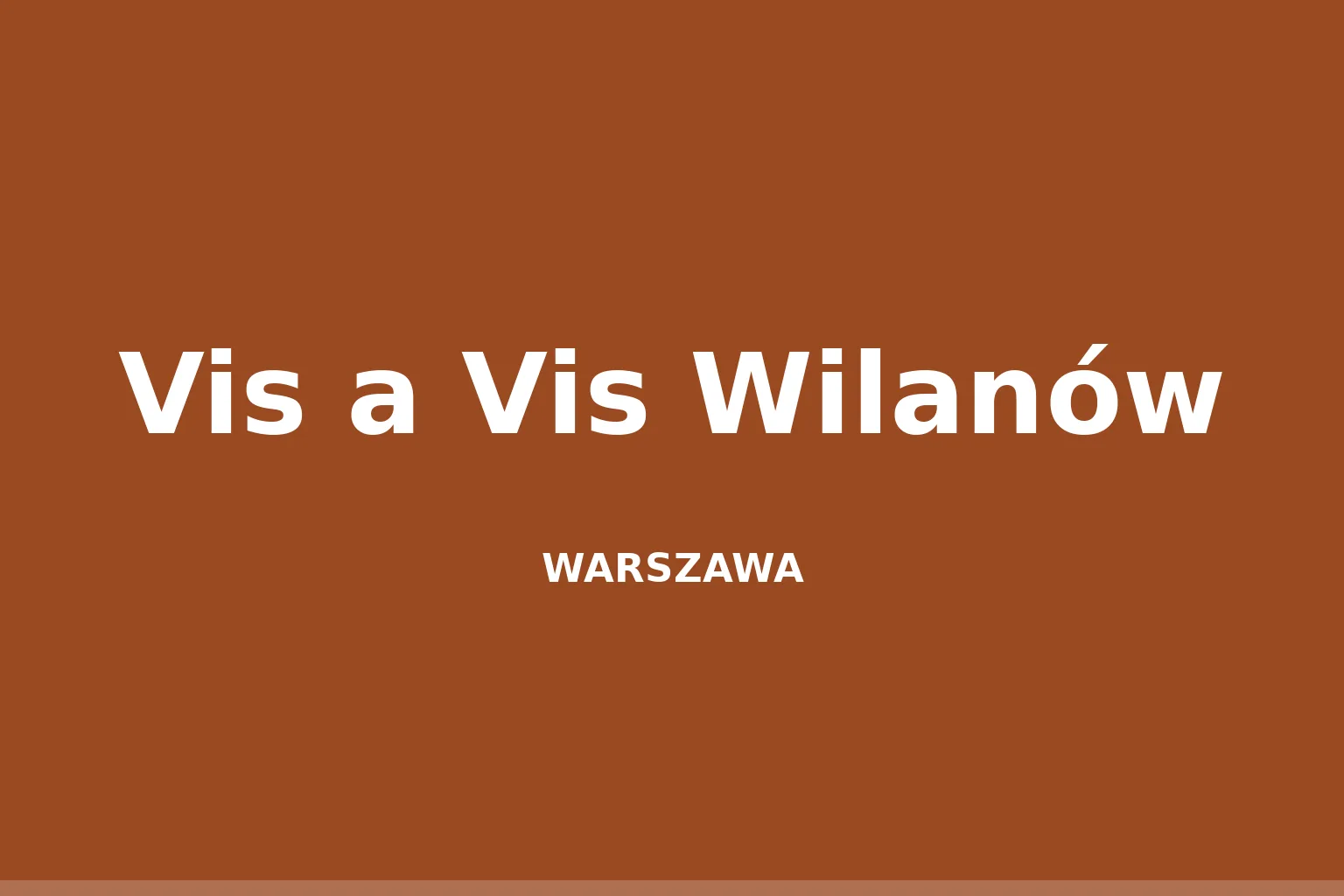 Vis a Vis Wilanów